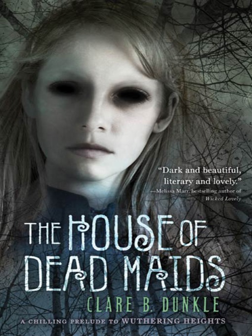 Title details for The House of Dead Maids by Clare B. Dunkle - Wait list
